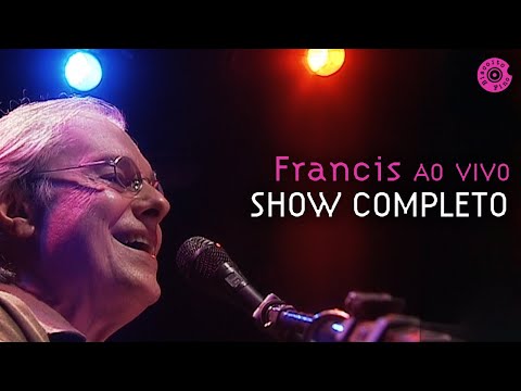 Francis Hime Ao Vivo - Show Completo (Vídeo Oficial)