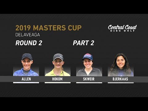 2019 Masters Cup Presented By Innova - Round 2, Part 2 - Allen, Hokom, Skweir, Bjerkaas