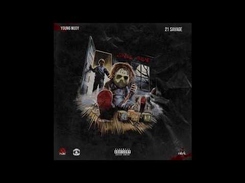 Young Nudy & 21 Savage - Since When