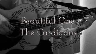Beautiful One - The Cardigans / yuri cover