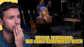 Trisha Yearwood - The Song Remembers When (REACTION) First Time Hearing It