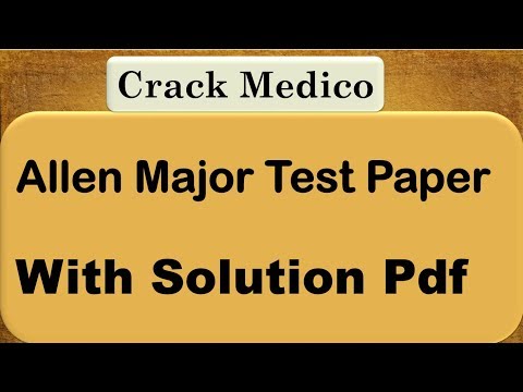 #Allen #Major #Test #Paper With Solution Pdf Video