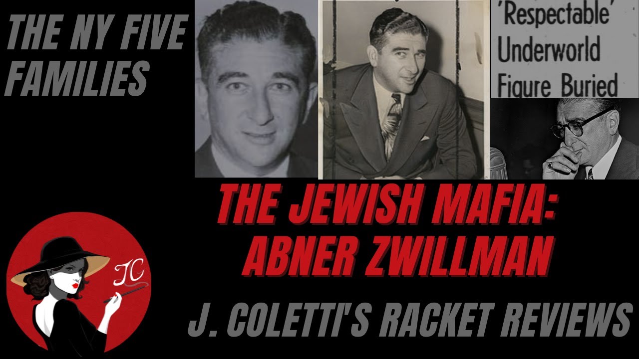 Episode 81: The New York Five Families (Jewish Mafia)- Abner Zwillman