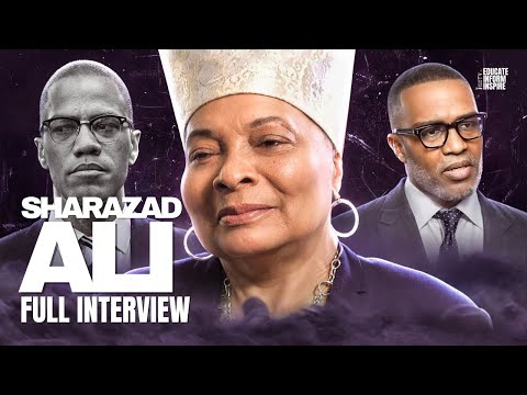 Shahrazad Ali On How To Make The Black Family Stronger, Kevin Samuels, Malcolm X (Full Interview)