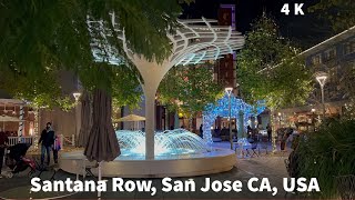 4K Walking Tour: Santana Row San Jose California USA