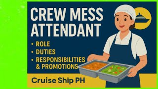 CREW MESS ATTENDANT | Cruise Ship PH 2025