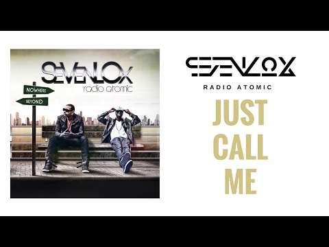 Sevenlox - Just Call Me (Audio)