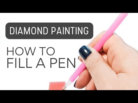 How To Fill A Diamond Painting Pen