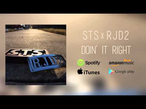 STS x RJD2 - Doin' It Right