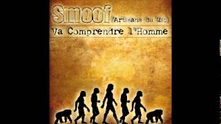 Smoof - Va comprendre l'Homme