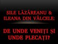 Sile Ileana AUDIO Anii 80 De Unde Veniti Si Unde Plecati Iubiti Calatori Minunati