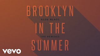 Aloe Blacc - Brooklyn In The Summer (Steve Smart Remix/Audio)