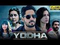 YODHA 2025 Sidharth Malhotra Full Movie New Latest Action Movie