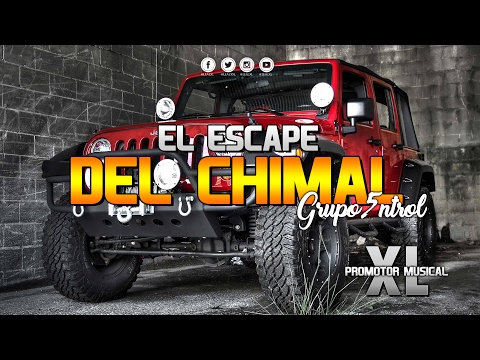 El Escape Del Chimal - Grupo 5ntrol (EN VIVO) (Corridos 2017)