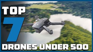 Top 7 Affordable Drones for Epic Aerial Photography Under $500 | 2025 Buyers Guide