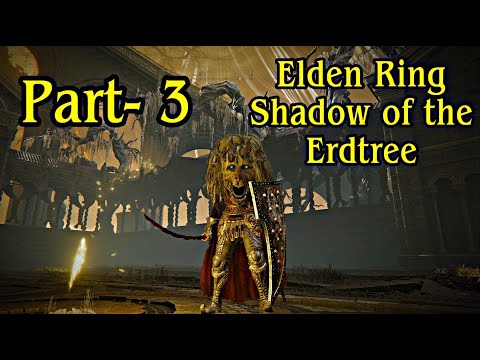 Elden Ring Shadow of the Erdtree (DLC) | Walkthrough Gameplay Part - 3 (Full Game)