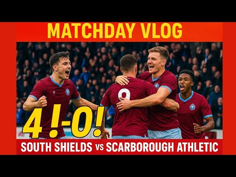 South Shields vs Scarborough Athletic | Matchday Vlog & Highlights 4-0