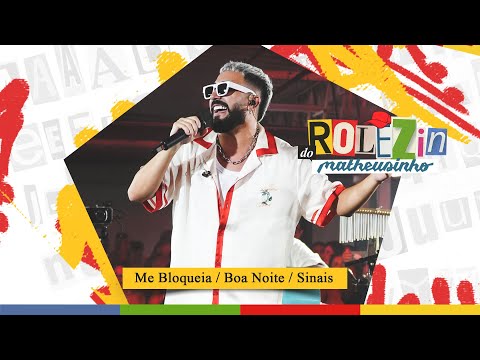 Matheusinho - Me Bloqueia / Boa Noite / Sinais (Ao Vivo)