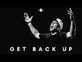 Get Back Up | Powerful Motivational Video