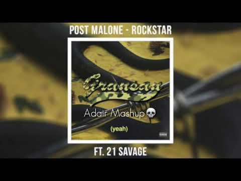 Post Malone Ft. 21 Savage - Rockstar (Adair Mashup💀)