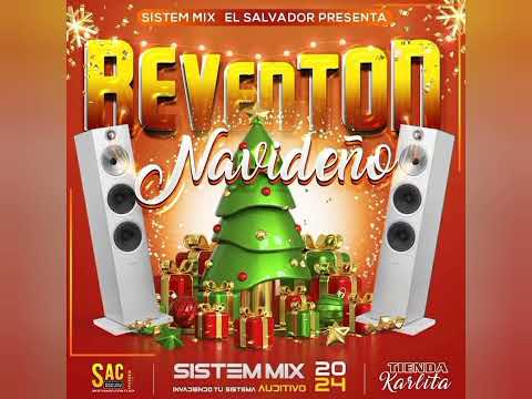 Reventon mix navideño 2024 - Sac DJ Sistem Mix
