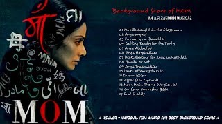 Mom BGM - An A.R.Rahman Musical (National Awards 2017 - Winner )
