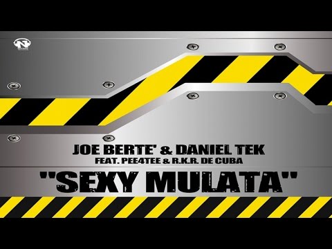 Joe Berte' & Daniel Tek Ft. Pee4Tee & R.K.R. de Cuba - Sexy Mulata (Teaser)