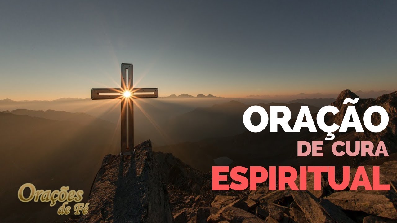 ORAÇÃO DE CURA ESPIRITUAL