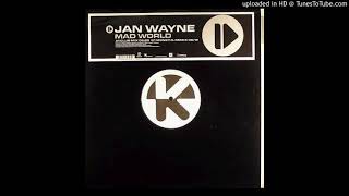 Jan Wayne - Mad World (Money G Remix)