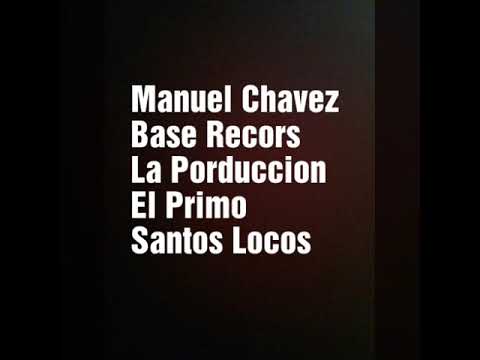 Manuel Chavez El Primo