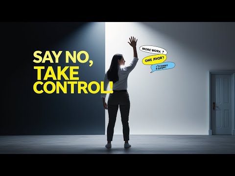 The Power of Saying No: Set Boundaries & Take Control of Your Life