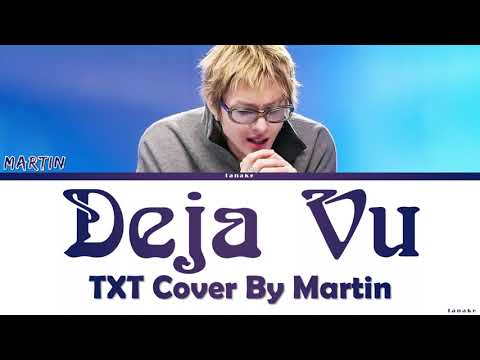 Martin "Deja Vu" Cover with Lyrics