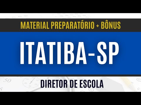 Apostila Concurso Itatiba - SP 2025 - Material EXCLUSIVO para Diretor de Escola