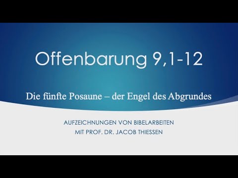 Offenbarung 9,1-12 – Die fünfte Posaune – Bibelarbeit