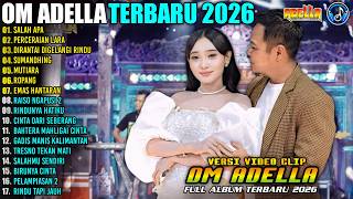 Download lagu Difarina Indra Ft Fendik ADELLA TERBARU 2026 | SALAH APA - PERCERAIAN LARA | FULL ALBUM OM ADELLA mp3