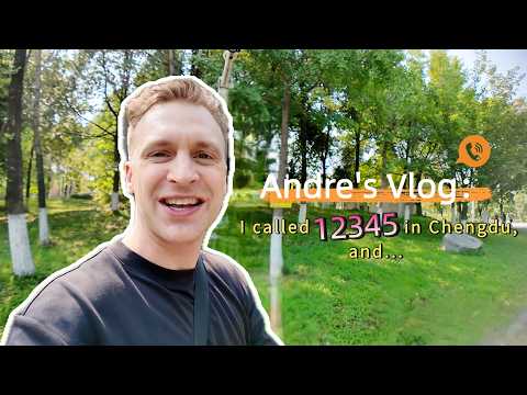 Andre's vlog: I called 12345 in Chengdu, and...