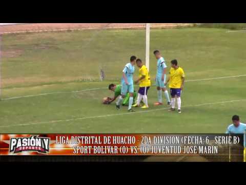 SPORT BOLIVAR (0) vs. (0) JUVENTUD JOSÉ MARÍN (FECHA: 6 - SERIE B) 2DA DIVISIÓN HUACHO 2016