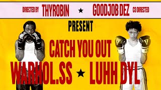 WARHOL.SS - CATCHYOUOUT (feat. Luhh Dyl) (Official Music Video)