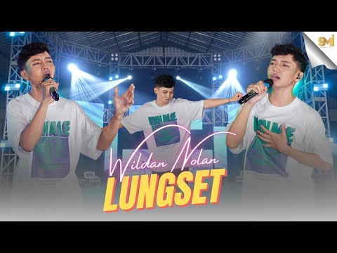 LUNGSET - WILDAN NOLAN ( OFFICIAL MUSIC VIDEO )
