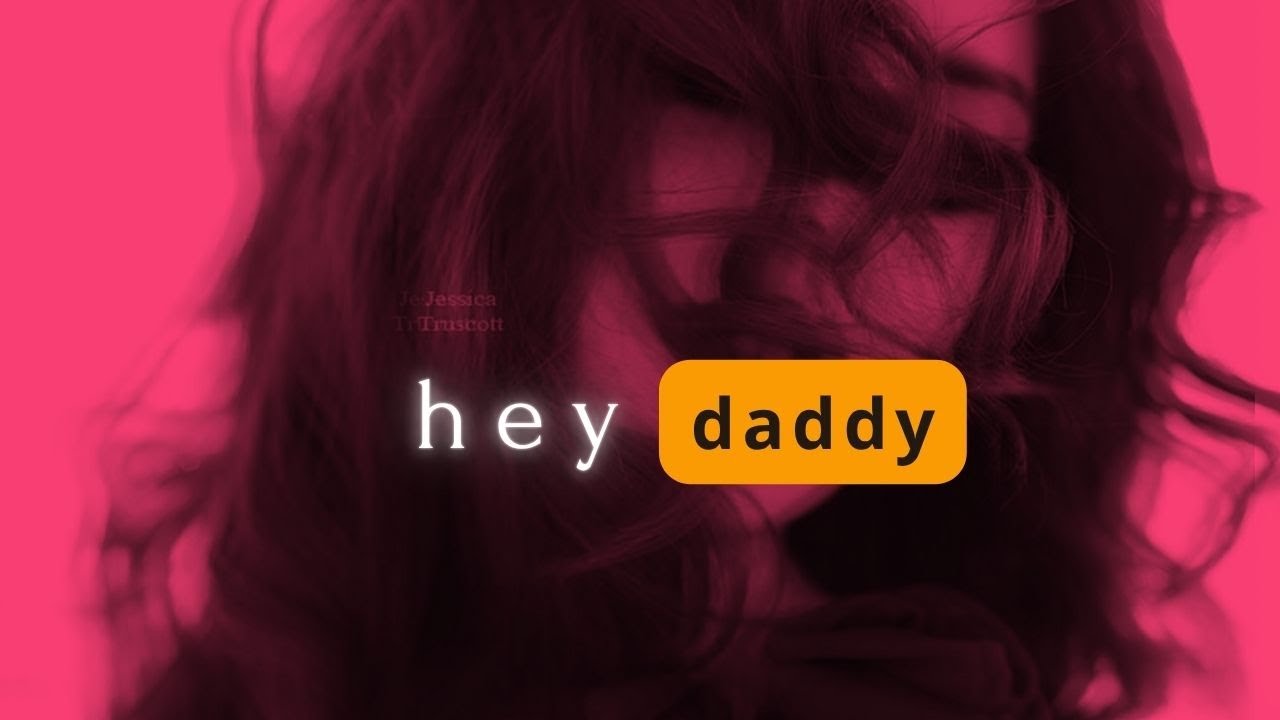 hey daddy - playlist but so ...
