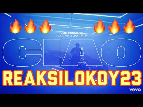 REAKSILOKOY23 - CIAO [Joe Flizzow ft. MK & Jay Park]