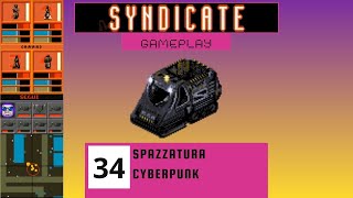 🇮🇹 34 - Syndicate - Spazzatura Cyberpunk - Territori nord orientali (Gameplay Longplay)