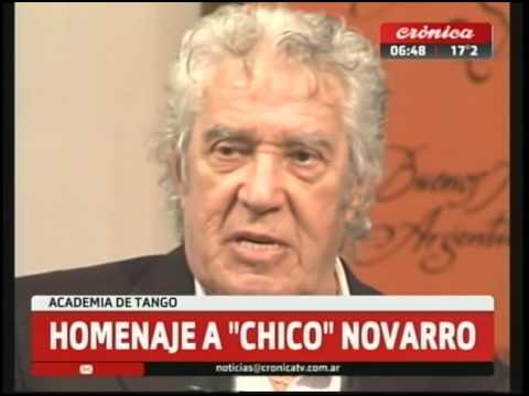 Academia del Tango: Homenaje a "Chico" Novarro
