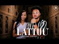 Guutamaa Dheeressaa Lattuu New Afaan Oromoo Music Video Official Video