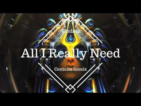 Vindata - All I Really Need (Centella Remix)