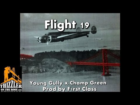 Young Gully ft. Champ Green - Flight 19 (Prod F1rst Class) [Thizzler.com]