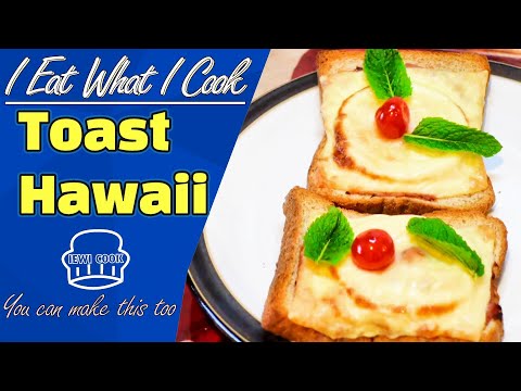 Toast Hawaii | Ham and Cheese | Pineapple Sandwich Recipe | IEWICOOK