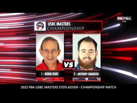 2022 USBC Masters Stepladder Championship Match Norm Duke vs Anthony Simonsen
