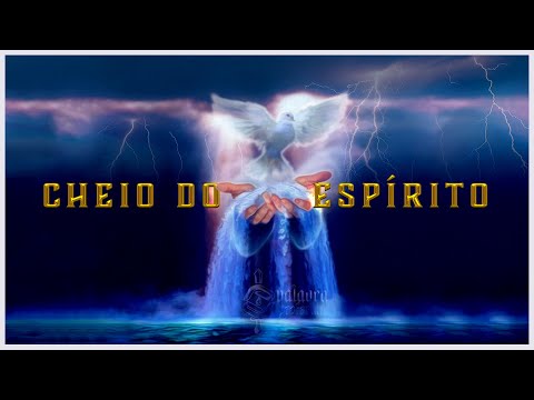 Cheio do Espírito - 029