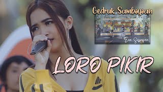 Download lagu versi Jaranan - LORO PIKIR ~ Era Syaqira   |   Rakha Gedruk Samboyo mp3